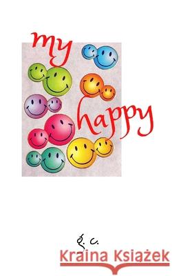 my happy Glenda Cacho 9781715748531 Blurb - książka