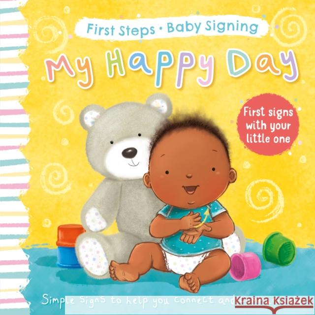 My Happy Day: First Signs With Your Little One ANGELA HEWITT 9781782704638 Award Publications Ltd - książka