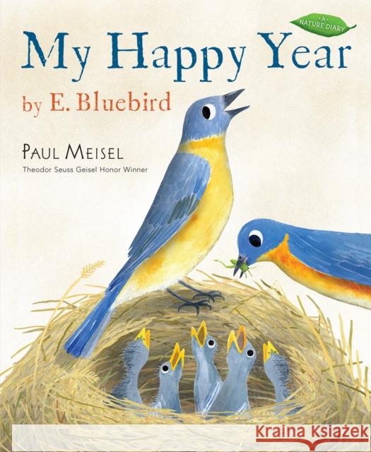 My Happy Year by E.Bluebird Paul Meisel 9780823446780 Holiday House - książka