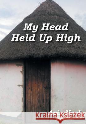 My Head Held Up High Avis Noel 9781493170562 Xlibris Corporation - książka