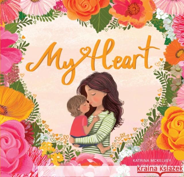 My Heart Katrina McKelvey 9781922539571 Exisle Publishing - książka