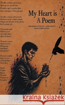 My Heart is A Poem Anderson, John D. 9798997317904 Jda Writings - książka
