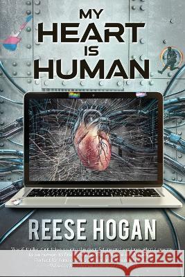 My Heart Is Human Reese Hogan   9781960247056 Space Wizard Science Fantasy - książka