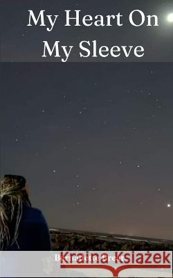 My Heart On My Sleeve Bernadette Brear 9789357617772 Libresco Feeds Private Limited - książka
