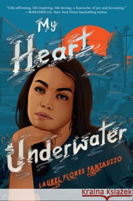 My Heart Underwater Laurel Flores Fantauzzo 9780062972293 HarperCollins Publishers Inc - książka