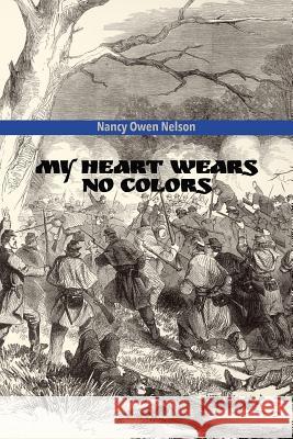 My Heart Wears No Colors Nancy Owen Nelson 9781942371656 Futurecycle Press - książka