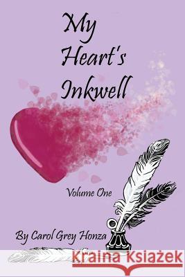 My Heart's Inkwell Carol Grey Honza 9781490851488 WestBow Press - książka