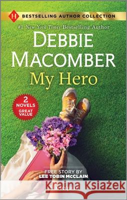 My Hero Debbie Macomber Lee Tobin McClain 9781335629777 Harlequin Bestselling Author Collection - książka