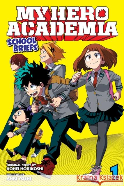 My Hero Academia: School Briefs, Vol. 1 Anri Yoshi 9781974704866 Viz Media, Subs. of Shogakukan Inc - książka