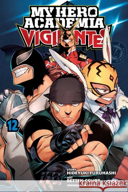 My Hero Academia: Vigilantes, Vol. 12 Kohei Horikoshi Hideyuki Furuhashi Betten Court 9781974727162 Viz Media, Subs. of Shogakukan Inc - książka