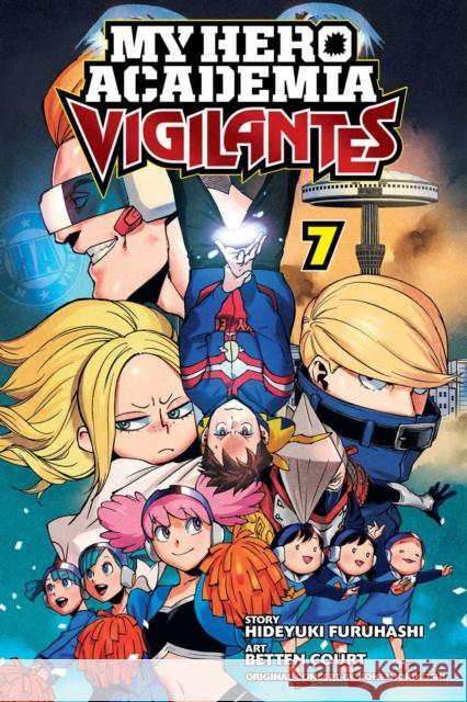My Hero Academia: Vigilantes, Vol. 7 Hideyuki Furuhashi, Kohei Horikoshi, Betten Court 9781974710669 Viz Media, Subs. of Shogakukan Inc - książka