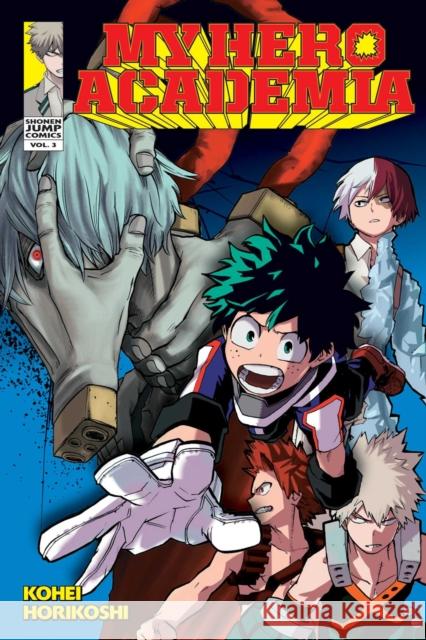 My Hero Academia, Vol. 3 Kohei Horikoshi 9781421585109 Viz Media, Subs. of Shogakukan Inc - książka