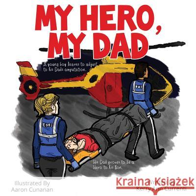 My Hero My Dad Kerry Ann Currenti 9781498495561 Xulon Press - książka