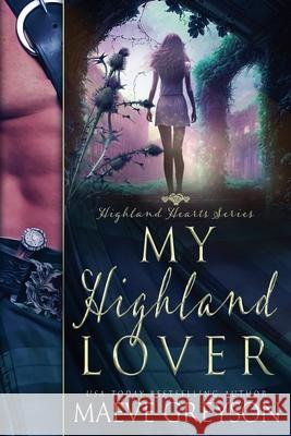 My Highland Lover Maeve Greyson   9798215509951 Author Maeve Greyson LLC - książka
