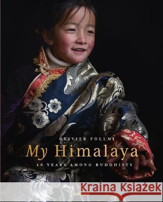 My Himalaya: 40 Years Among Buddhists Olivier Follmi 9783961715145 Te Neues Publishing Company - książka