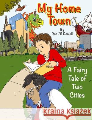 My Home Town: A Fairy Tale of Two Cities Deraud, Mark 9781481923583 Createspace - książka