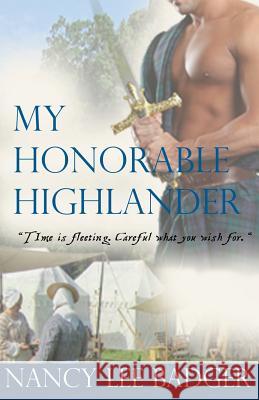 My Honorable Highlander: Highland Games Through Time Nancy Lee Badger Florina Romoser 9781477616345 Createspace - książka