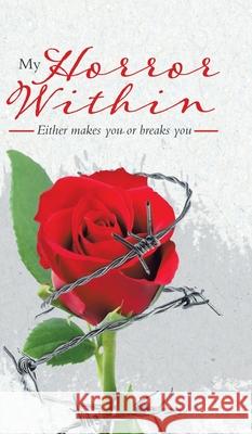 My Horror Within: Either makes you or breaks you Pam Mannington 9780228831747 Tellwell Talent - książka