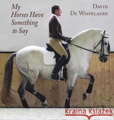 My Horses Have Something to Say David d 9781948717373 Xenophon Press LLC - książka