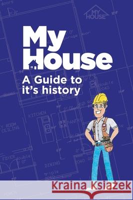 My House: A Guide to it's history Sheila Robertson Hubert Robertson 9781947729087 Fairhaven Media - książka