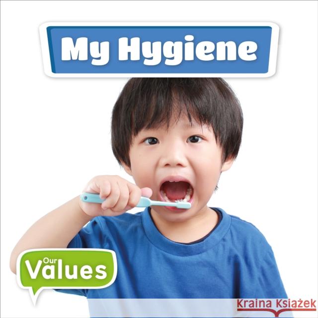 My Hygiene Kirsty Holmes   9781786373908 BookLife Publishing - książka