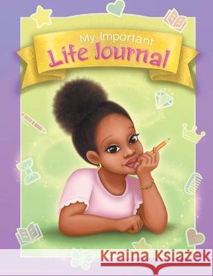 My Important Life Journal Ari Ella 9781950817122 Power Corner Press - książka