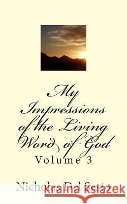 My Impressions of the Living Word of God Nicholas De 9781477534267 Createspace - książka