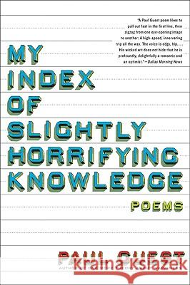 My Index of Slightly Horrifying Knowledge Paul Guest 9780061685194 Ecco - książka