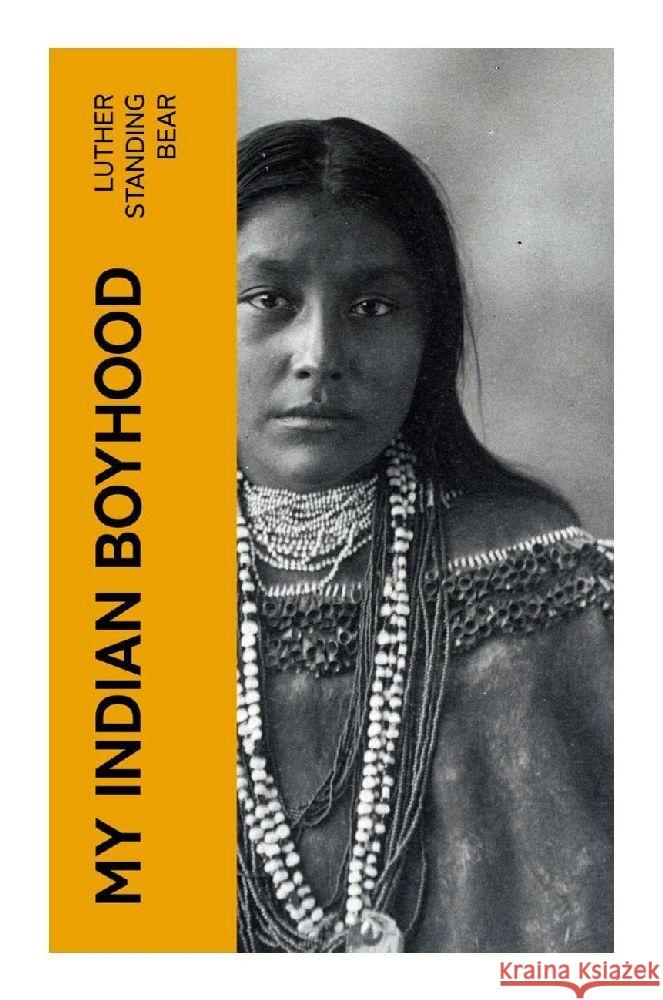 My Indian Boyhood Bear, Luther Standing 9788027386420 e-artnow - książka