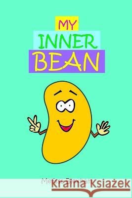 My Inner Bean Melissa Bloxham 9781980629474 Independently Published - książka