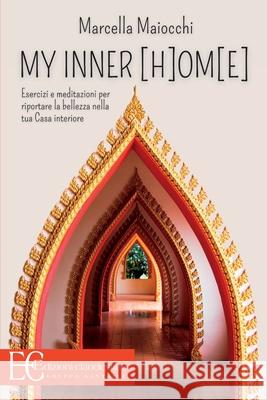 My Inner [H]om[e] Marcella Maiocchi 9788865969182 Edizioni Clandestine - książka