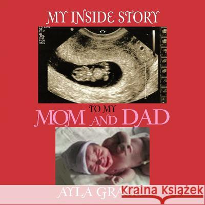 My Inside Story To My Mom and Dad Saundra Lynn 9781463436377 Authorhouse - książka