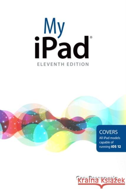 My iPad Gary Rosenzweig 9780789760449 Pearson Education (US) - książka