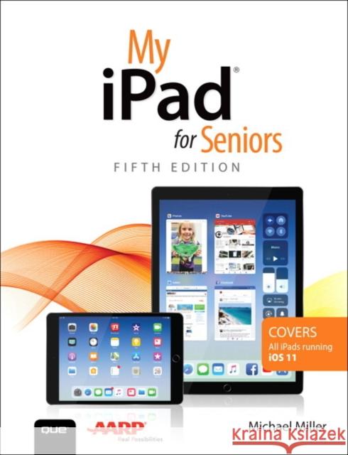 My iPad for Seniors Michael R. Miller 9780789758675 Pearson Education (US) - książka