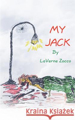 My Jack Laverne Zocco 9781418413460 Authorhouse - książka