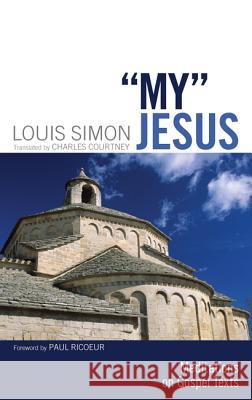 My Jesus Louis Simon Charles Courtney 9781610973977 Wipf & Stock Publishers - książka