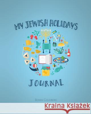 My Jewish Holidays Journal Bonni Goldberg 9780996752404 Vizye - książka