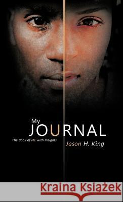 My Journal: The Book of Me with Insights King, Jason H. 9781466918054 Trafford Publishing - książka