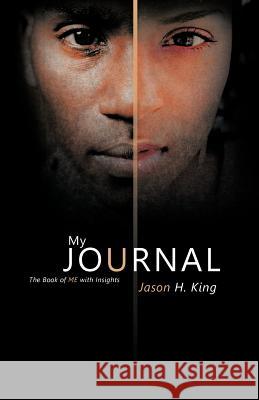 My Journal: The Book of Me with Insights King, Jason H. 9781466918061 Trafford Publishing - książka