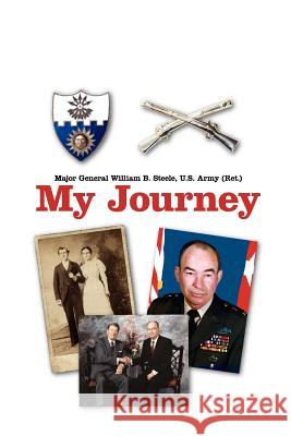 My Journey William B. Steele 9780615610023 Magnifico Manuscripts, LLC - książka