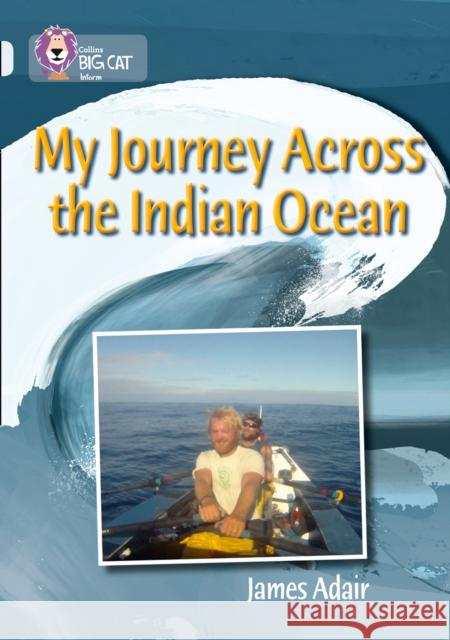 My Journey across the Indian Ocean: Band 17/Diamond James Adair 9780007465521 HarperCollins Publishers - książka