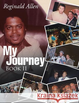 My Journey Book II Reginald Allen 9781434317681 Authorhouse - książka