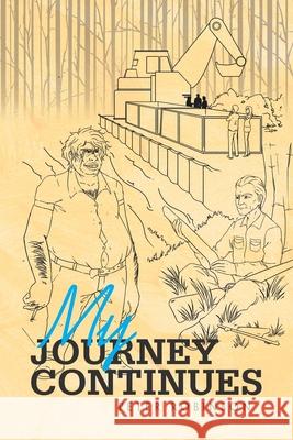 My Journey Continues Peter Robinson 9781543428438 Xlibris Us - książka