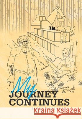 My Journey Continues Peter Robinson 9781543428445 Xlibris Us - książka