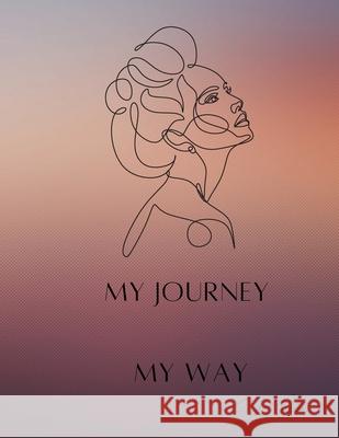 My Journey: My Way Candace Jones 9781678175238 Lulu.com - książka