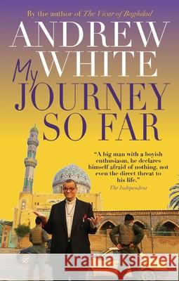 My Journey So Far Andrew White 9780745970226 Lion Hudson - książka