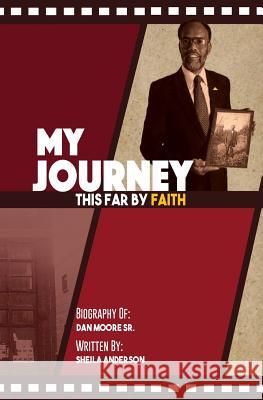 My Journey This Far By Faith Anderson, Sheila 9781724976178 Createspace Independent Publishing Platform - książka