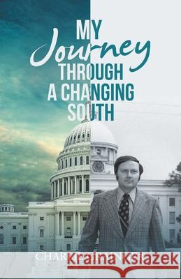 My Journey Through a Changing South Charlie Grainger 9781532085376 iUniverse - książka
