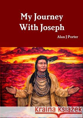 My Journey With Joseph Porter, Alan J. 9781326863562 Lulu.com - książka