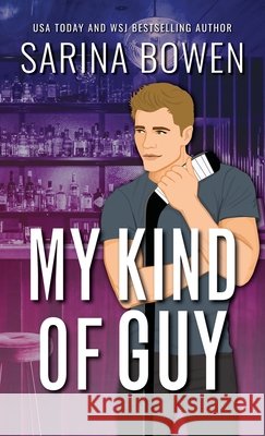 My Kind of Guy Special Edition Sarina Bowen 9781954500761 Tuxbury Publishing LLC - książka